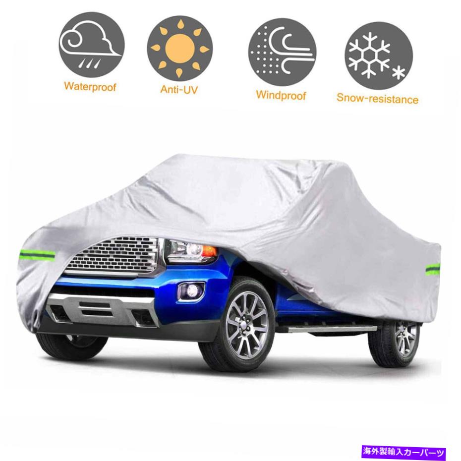 カーカバー 全天候型保護ピックアップトラックカバー防水スクラッチプルーフアンチUVシルバー All-Weather Protection Pickup Truck Cover Waterproof Scratchproof Anti-UV Silver【並行輸入品】