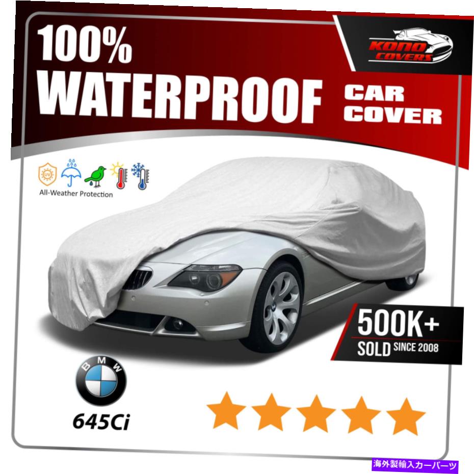 カーカバー BMW 645CIコンバーチブル6層防水車カバー2004 2005 Bmw 645Ci Convertible 6 Layer Waterproof Car Cover 2004 2005【並行輸入品】