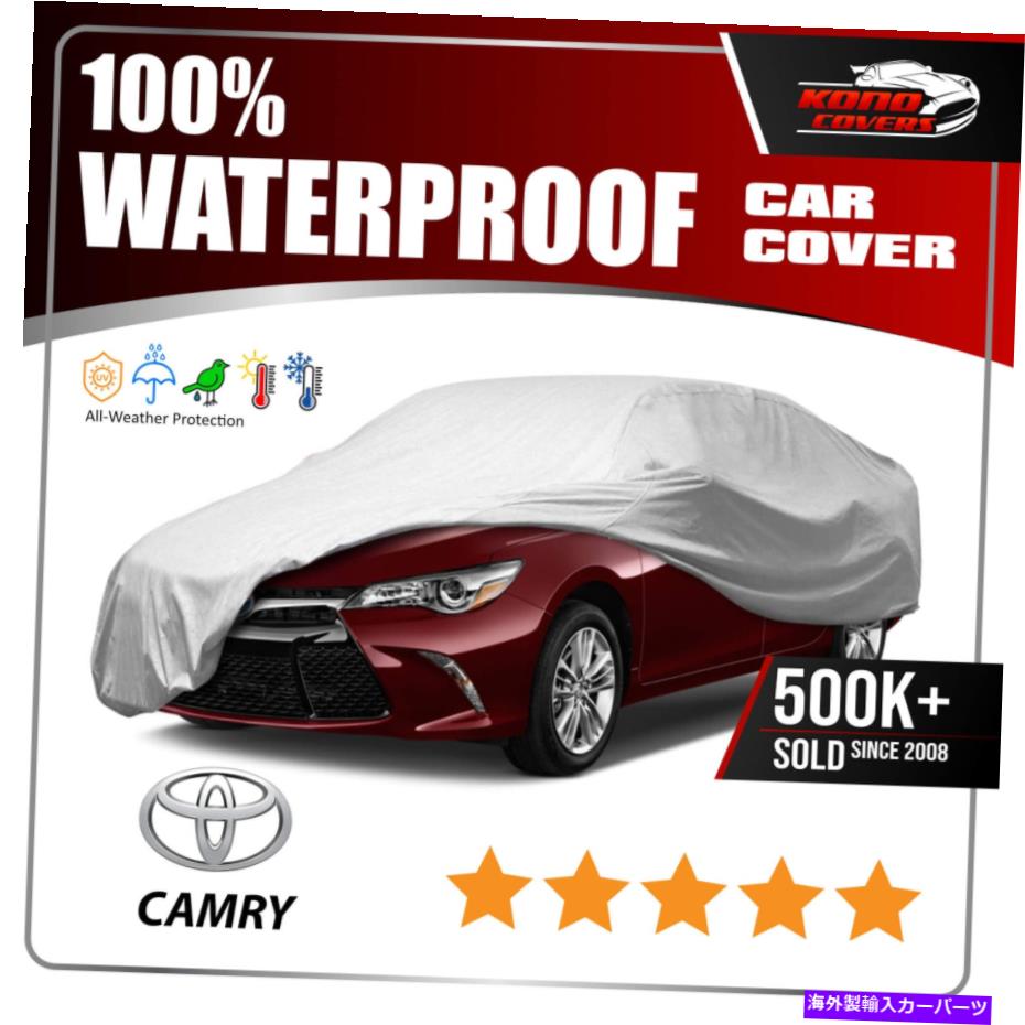 カーカバー Toyota Camry 2012-2016 Car Cover -100％防水100％通気性 Fits Toyota CAMRY 2012-2016 CAR COVER - 100% Waterproof 100% Breathable【並行輸入品】