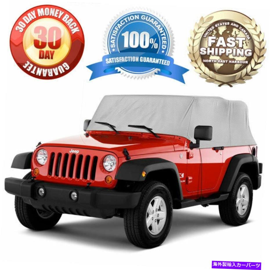 カーカバー 2ドア2007-2018ジープラングラーの上位4層防水キャブカーカバー Superior 4-Layer Waterproof Cab Car Cover For 2-Door 2007-2018 Jeep Wrangler【並行輸入品】