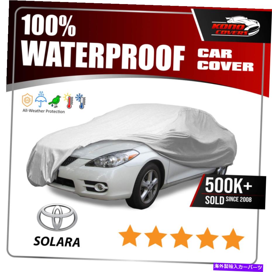 カーカバー トヨタソララコンバーチブル6レイヤー防水車カバー2006 2007 2008 Fits Toyota Solara Convertible 6 Layer Waterproof Car Cover 2006 2007 2008【並行輸入品】 37,323円