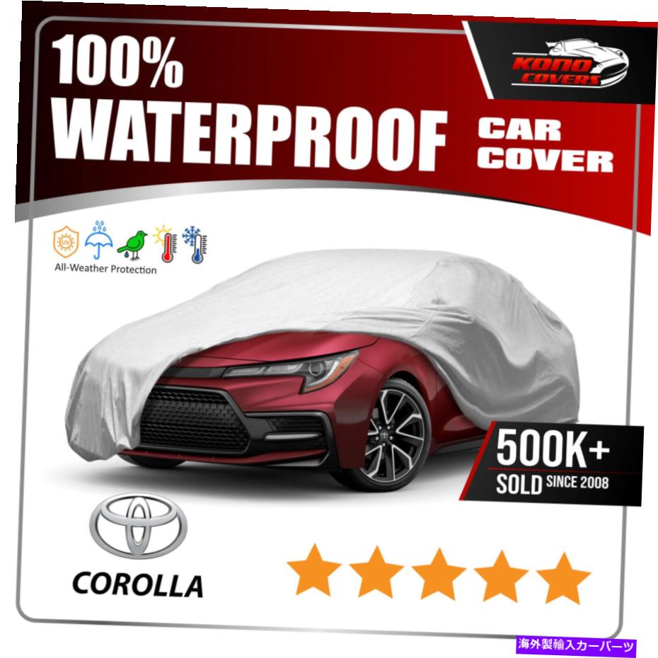 カーカバー [トヨタカローラに適合]カーカバー究極のフルカスタムフィットのすべての天気保護 [Fits Toyota COROLLA] CAR COVER Ultimate Full Custom-Fit All Weather Protection【並行輸入品】