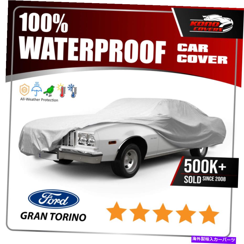 カーカバー フォードグラントリノ6レイヤー防水車カバー1972 1973 1974 Ford Gran Torino 6 Layer Waterproof Car Cover 1972 1973 1974【並行輸入品】