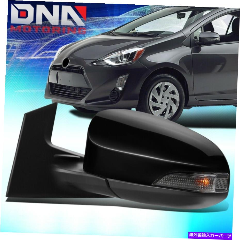 USミラー 2012-2015 Toyota Prius C Powered Adustment加熱左ドライバーサイドミラー For 2012-2015 Toyota Prius C Powered Adjustment Heated Left Driver Side Mirror【並行輸入品】