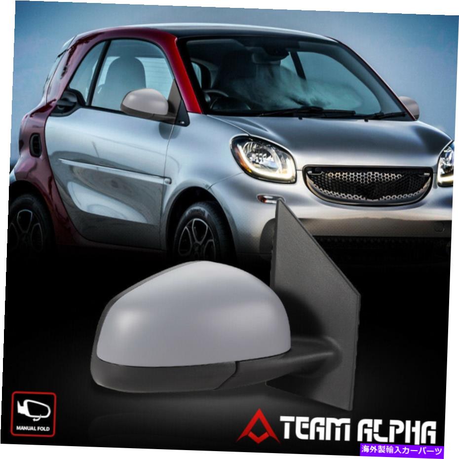 USミラー 2016-2017 SMART FORTWO [右助手席側] OEスタイルマニュアル調整ミラー Fits 2016-2017 Smart Fortwo [Right Passenger Side] OE Style Manual Adjust Mirror【並行輸入品】