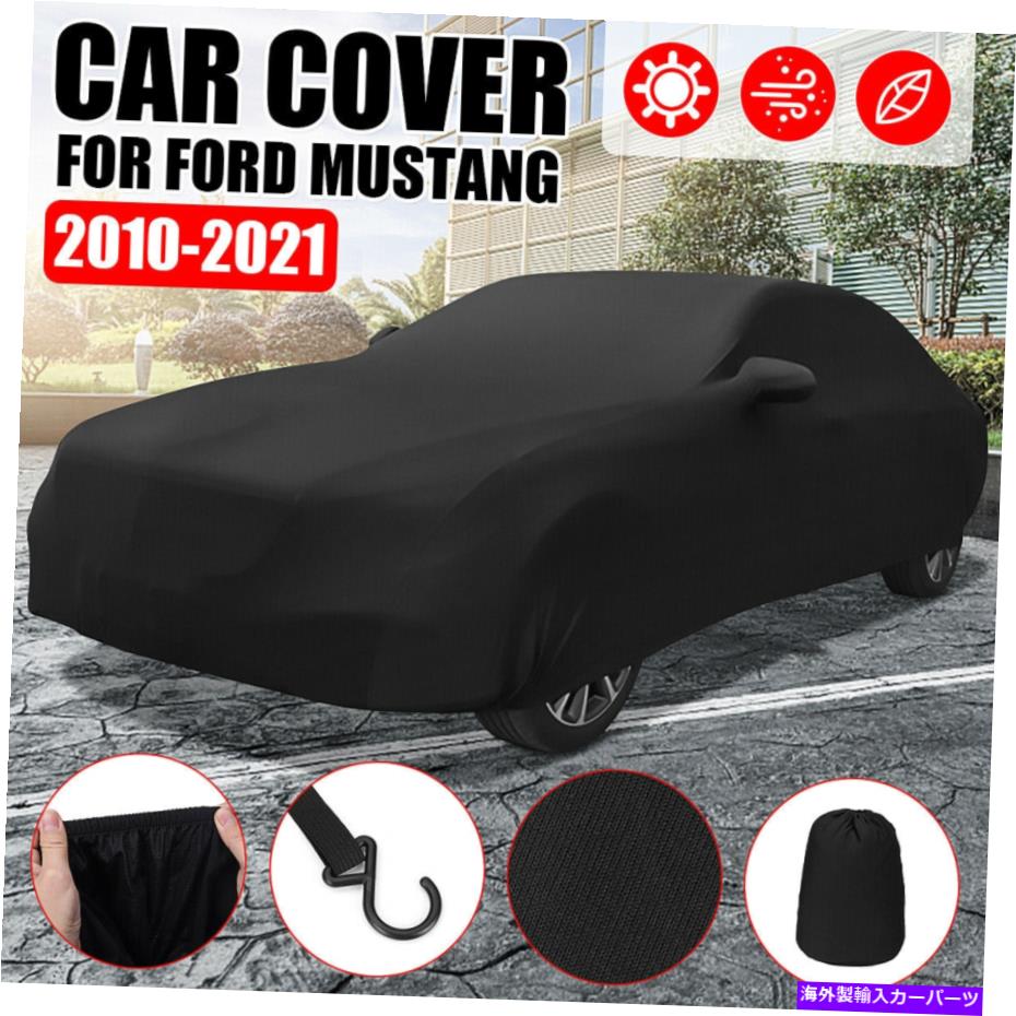 カーカバー Ford Mustang 2015 2016 2017 2018 2018 2019 2021カーカバーすべての気象保護 For FORD MUSTANG 2015 2016 2017 2018 2019 2021 Car Cover All Weather Protection【並行輸入品】