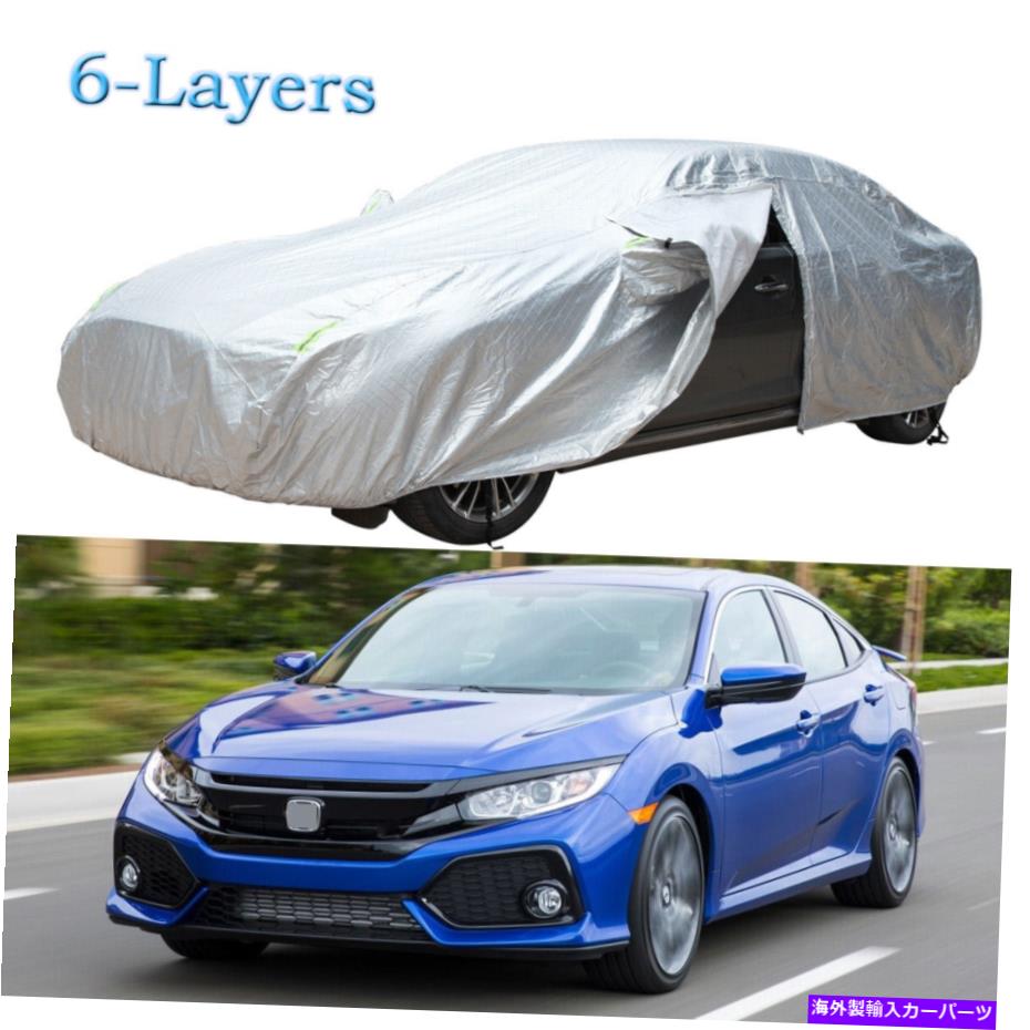 カーカバー ホンダシビックシーセダン6レイヤーフルカーカバーすべての天気防水 +ジッパー For Honda Civic Si Sedan 6-Layer Full Car Cover All Weather Waterproof + Zipper【並行輸入品】｜Us Custom Parts Shop USDM