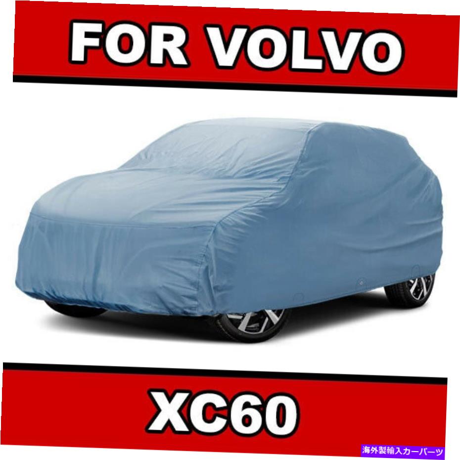 カーカバー 100％防水 /すべての天気[Volvo XC60] 100％カスタムベストSUVカーカバー 100% Waterproof / All Weather For [VOLVO XC60] 100% Custom Best SUV Car Cover【並行輸入品】