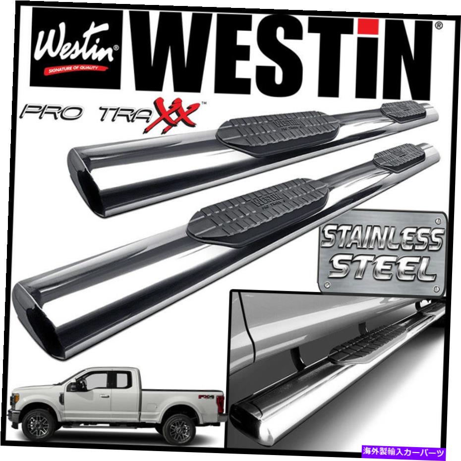 Nerf Bar Westin Pro Traxx 6ステンレス楕円形のnerfステップバー2017-2021 F-250 F-350スーパーキャブ Westin Pro Traxx 6 STAINLESS Oval Nerf Step Bars 2017-2021 F-250 F-350 SuperCab【並行輸入品】|Us Custom Parts Shop USDM