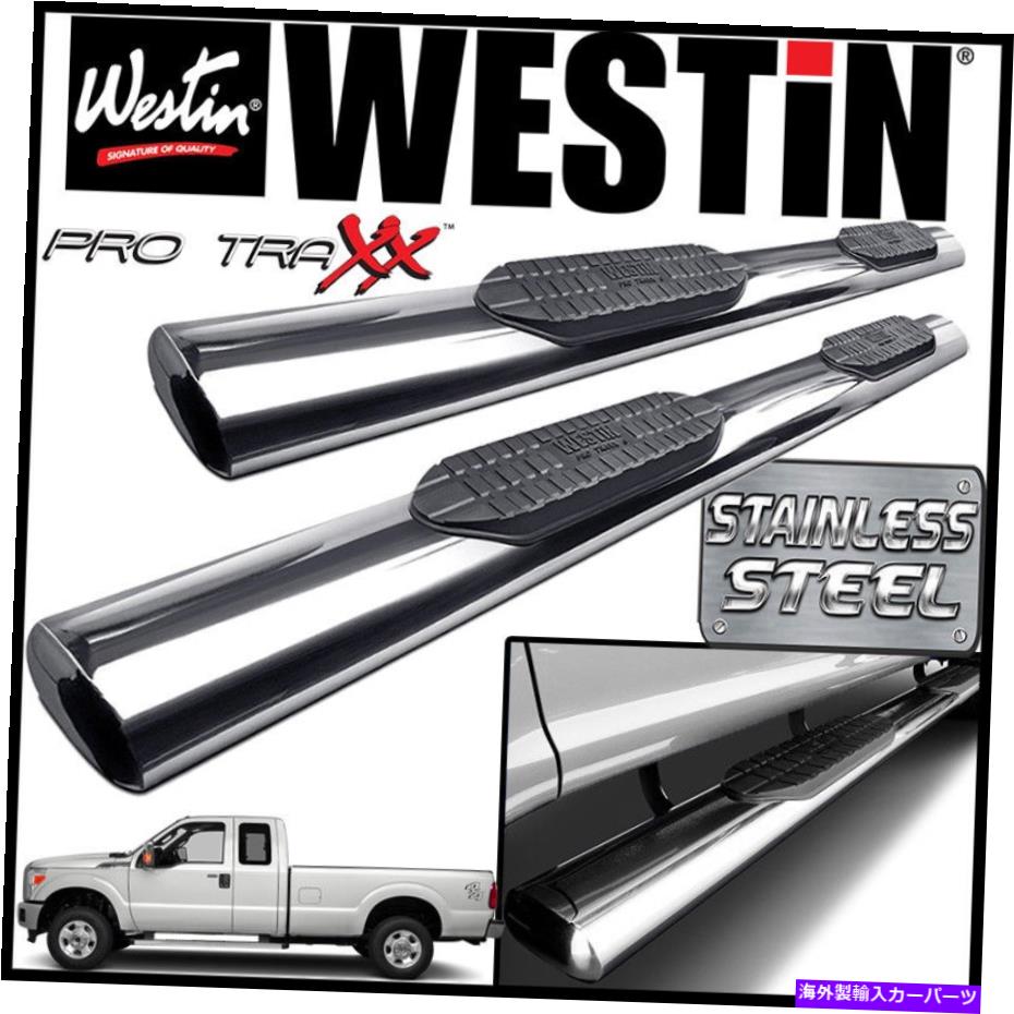 Nerf Bar Westin Pro Traxx 6ステンレス楕円形のnerfステップバー1999-2016 F-250 F-350スーパーキャブ Westin Pro Traxx 6 STAINLESS Oval Nerf Step Bars 1999-2016 F-250 F-350 SuperCab【並行輸入品】｜Us Custom Parts Shop USDM