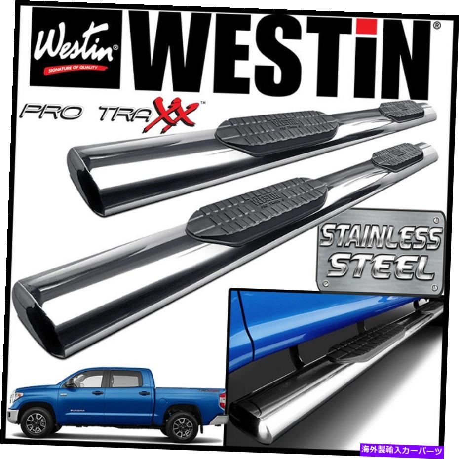 Nerf Bar Westin Pro Traxx 6ステンレス楕円形のnerfステップバーフィット2007-2021 Tundra Crewmax Westin Pro Traxx 6 STAINLESS Oval Nerf Step Bars fit 2007-2021 Tundra CrewMax【並行輸入品】