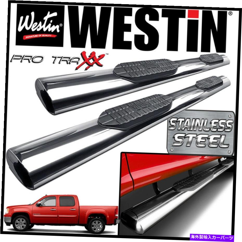 Nerf Bar Westin Pro Traxx 6ステンレス楕円形のnerfステップバー2007-2014 GMC Sierra Crew Cab Westin Pro Traxx 6 STAINLESS Oval Nerf Step Bars 2007-2014 GMC Sierra Crew Cab【並行輸入品】