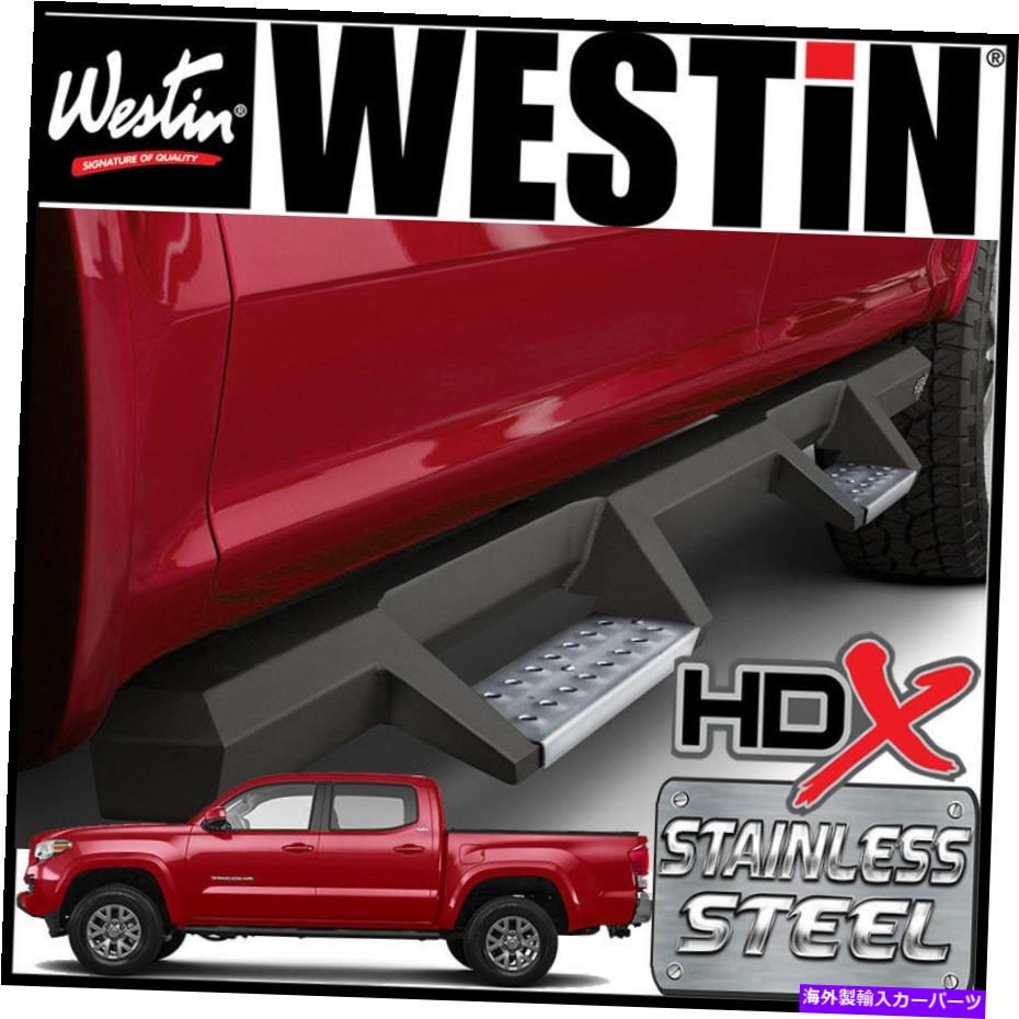 Nerf Bar ウェスティンHDXドロップステンレススチールナーフステップバーフィット2005-2021タコマダブルキャブ Westin HDX Drop STAINLESS STEEL Nerf Step Bars fit 2005-2021 Tacoma Double Cab【並行輸入品】