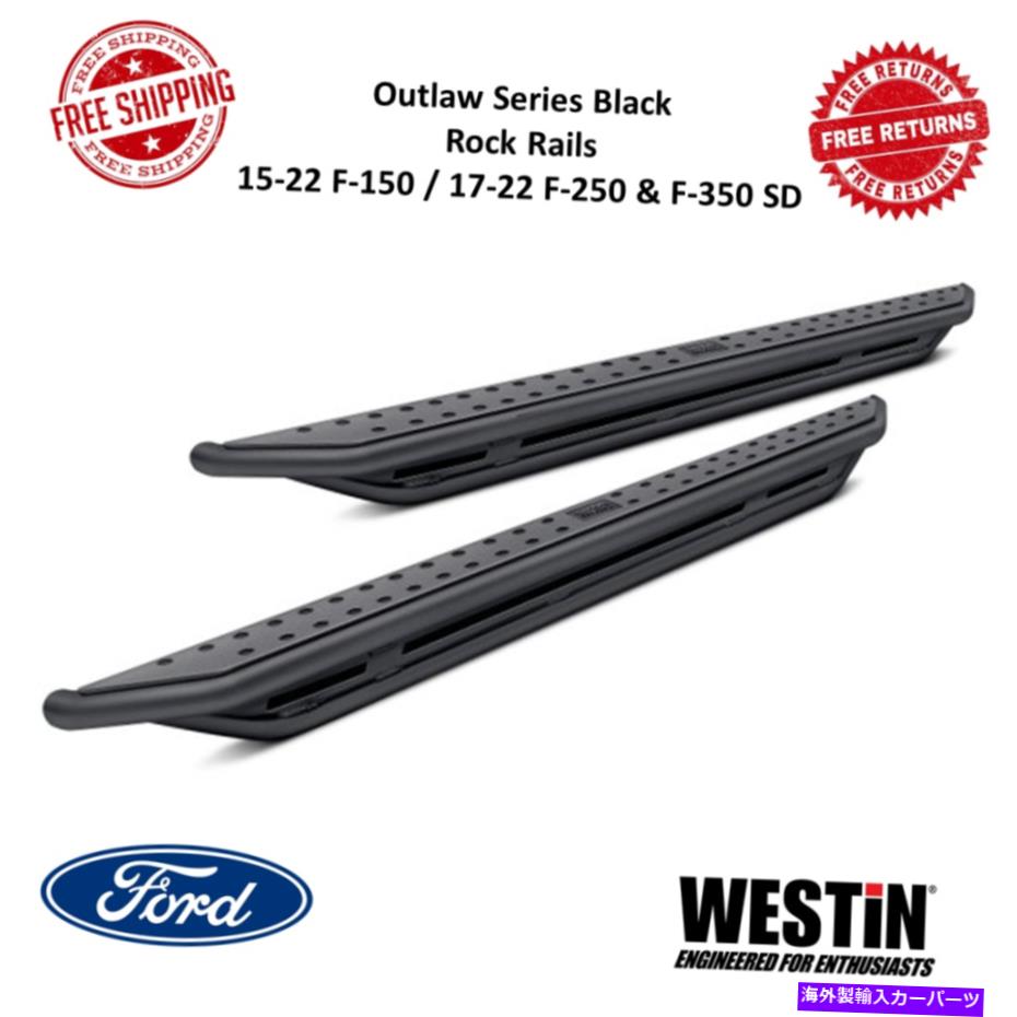 Nerf Bar 15-22 F-150 17-25 F-250 F-350 SDクルーキャブのためのウェスティンアウトローナーフブラックステップバー Westin Outlaw Nerf Black Step Bars For 15-22 F-150 17-22 F-250 F-350 SD Crew Cab【並行輸入品】｜Us Custom Parts Shop USDM 201,245円