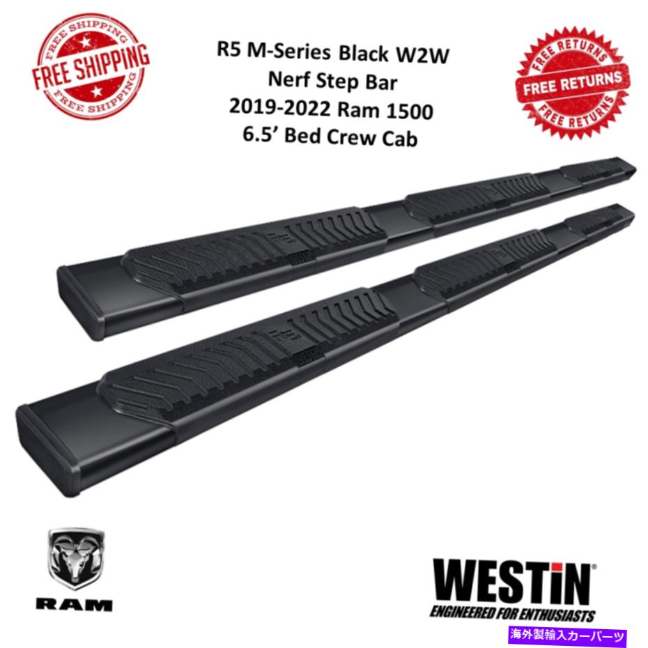 Nerf Bar ウェスティンR5 MシリーズW2W 19-22ラム用のブラックナーフステップバー1500クルーキャブ6.5 'ベッド Westin R5 M-Series W2W Black Nerf Step Bars For 19-22 Ram 1500 Crew Cab 6.5' Bed【並行輸入品】