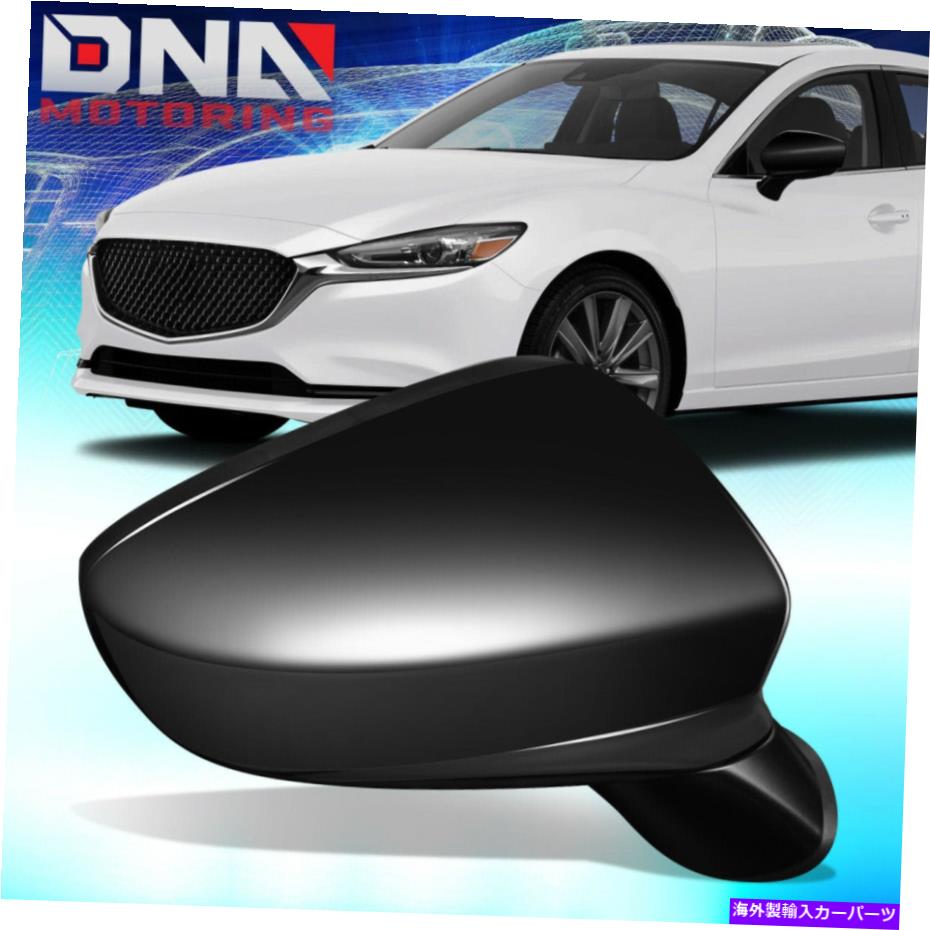 USミラー 2014-2016 Mazda 6パワー調整ターンシグナルBSD右旅客サイドミラー For 2014-2016 Mazda 6 Powered Adjust Turn Signal BSD Right Passenger Side Mirror【並行輸入品】 43,560円