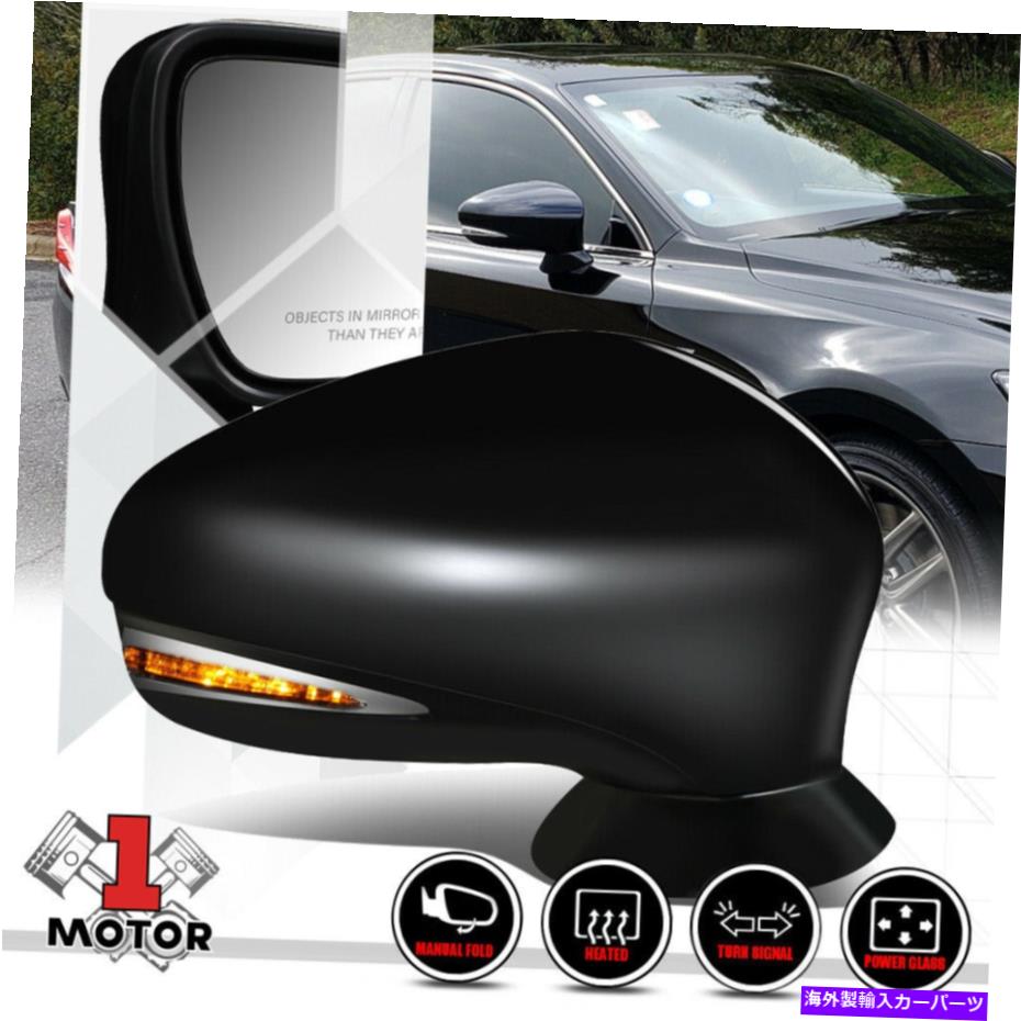 USミラー [右] 14-17レクサスIS250/IS200Tの乗客側のパワー+ヒートドアミラー信号 [Right]Passenger Side Power+Heat Door Mirror Signal for 14-17 Lexus IS250/IS200T【並行輸入品】