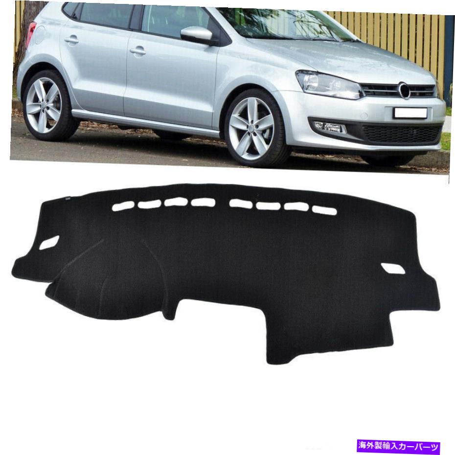 Dashboard Cover ダッシュボードトリムカバーポロMK5のダッシュマットパッド6R 2009-2017 2011 Left Drive Car Dashboard Trim Cover Dashmat Pad For Polo MK5 6R 2009-2017 2011 Left Drive Car【並行輸入品】