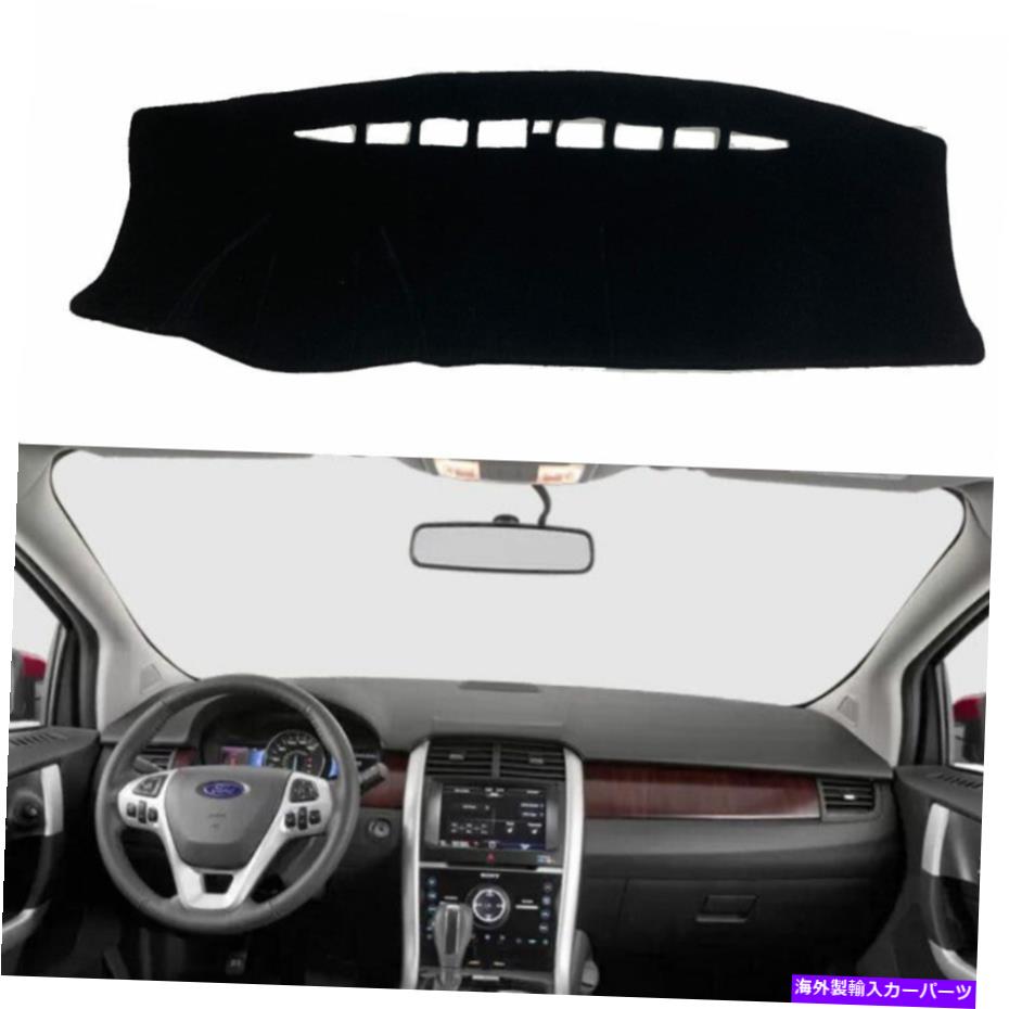 Dashboard Cover フォードエッジ2011-2014ダッシュマットシェード保護パッドブラックのダッシュボードカバー Dashboard Cover for Ford edge 2011-2014 Dash Mats Shade Protective Pad black【並行輸入品】 31,889円