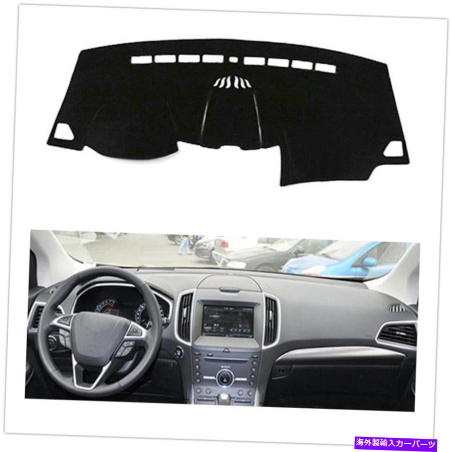 Dashboard Cover フォードエッジ2015-2018 2019のブラックフォントダッシュボードカバーパッドマット左ドライブカー Black Font Dashboard Cover Pad Mat For Ford Edge 2015-2018 2019 Left Drive Car【並行輸入品】 31,889円