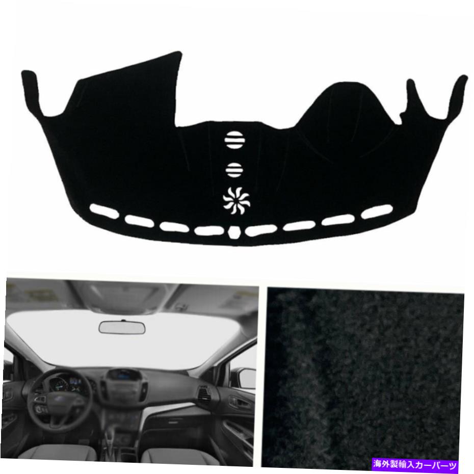 Dashboard Cover フォードエスケープ2013-2019ダッシュボードカバーダッシュマットシェード保護パッドブラック For Ford Escape 2013-2019 Dashboard Cover Dash Mats Shade Protective Pad Black【並行輸入品】