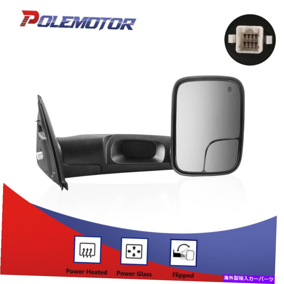 USミラー RH（乗客）02-08ダッジRAM 1500 03-09 2500 3500の電力加熱牽引鏡 RH (Passenger) Power Heated Tow Mirrors For 02-08 Dodge Ram 1500 03-09 2500 3500【並行輸入品】