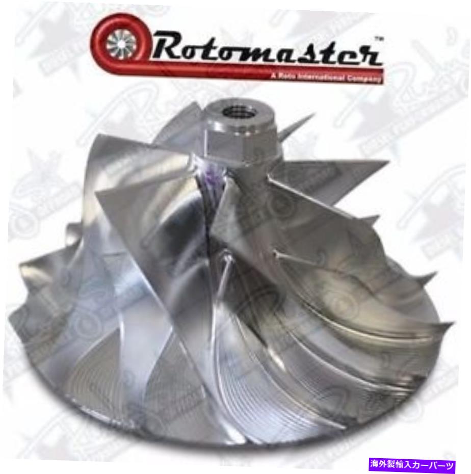 Turbo Charger ロトマスターターボコンプレッサーホイールアップグレード04.5-07フォード6.0Lパワーストロークディーゼル Rotomaster Turbo Compressor Wheel Upgrade 04.5-07 Ford 6.0L Powerstroke Diesel【並行輸入品】