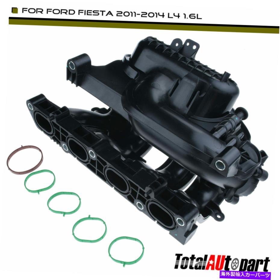Intake Manifold Ford Fiesta 2011-2014 L4 1.6L用のガスケット付きアッパーエンジン吸気マニホールドアセンブリ Upper Engine Intake Manifold Assembly w/Gasket for Ford Fiesta 2011-2014 L4 1.6L【並行輸入品】