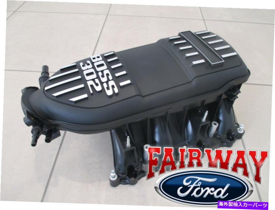 Intake Manifold 12スルー14マスタングOEM本物のフォードパーツインテークマニホールド5.0Lボス302 NEW 12 thru 14 Mustang OEM Genuine Ford Parts Intake Manifold 5.0L BOSS 302 NEW【並行輸入品】