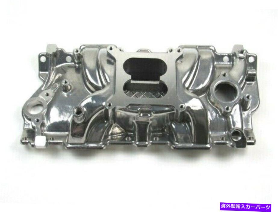 Intake Manifold 1955-1986 SBC Chevy 350デュアルプレーンミョウバン。吸気マニホールド研磨e42403p 1955-1986 SBC Chevy 350 Dual Plane Alum. Intake Manifold Polished E42403P【並行輸入品】