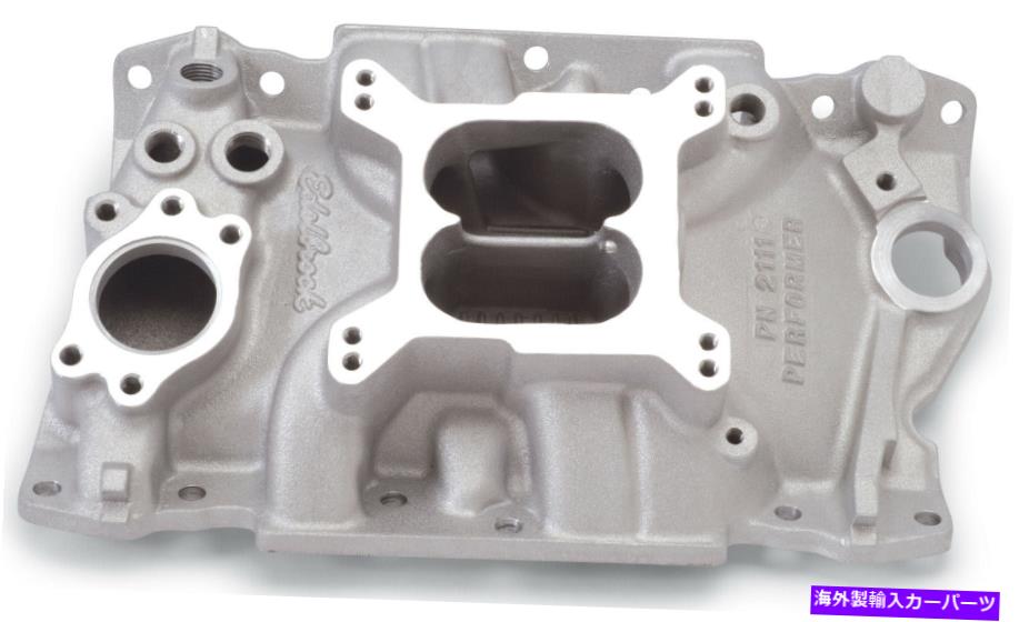 Intake Manifold Edelbrock 2111パフォーマーシリーズインテークマニホールド Edelbrock 2111 Performer Series Intake Manifold【並行輸入品】