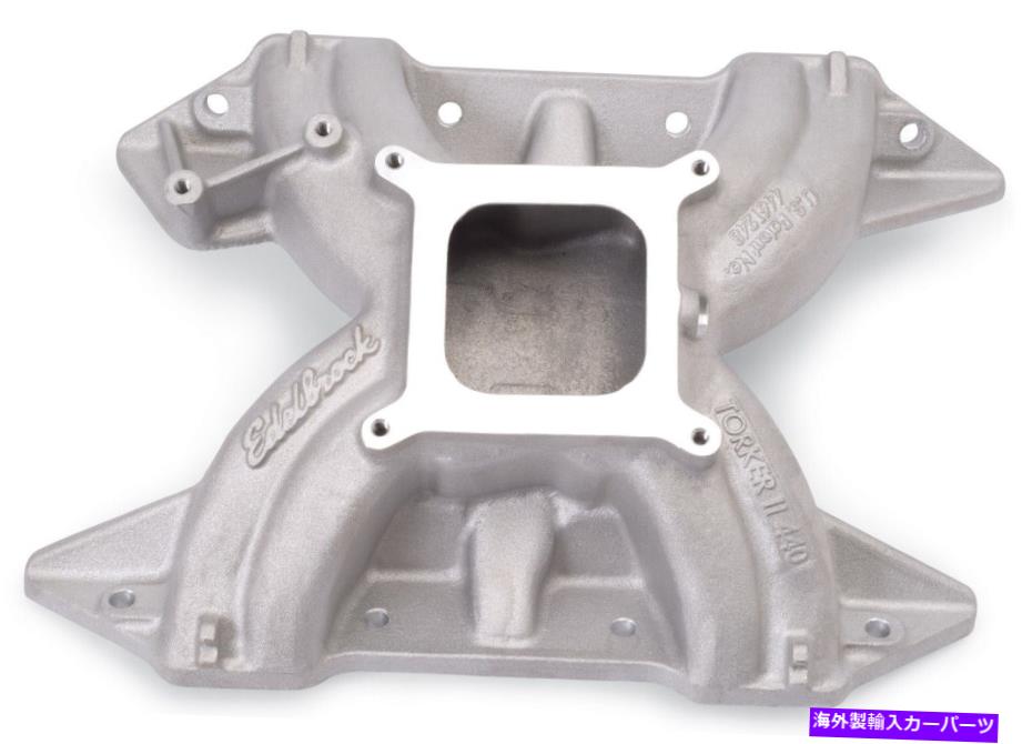 Intake Manifold Edelbrock 5091 Torker II 440吸気マニホールド Edelbrock 5091 Torker II 440 Intake Manifold【並行輸入品】|Us Custom Parts Shop USDM