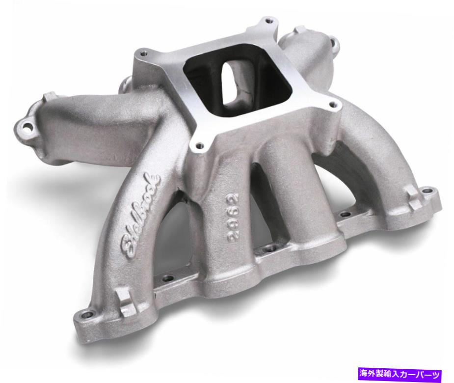 Intake Manifold Edelbrock 2962吸気マニホールド Edelbrock 2962 INTAKE MANIFOLD【並行輸入品】