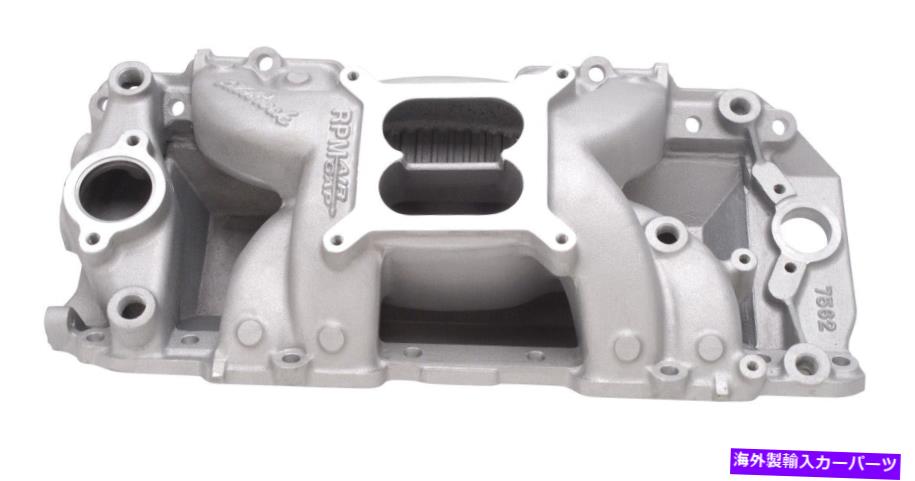 Intake Manifold Edelbrock 7562 RPM AIR-GAP 2-R吸気マニホールド Edelbrock 7562 RPM Air-Gap 2-R Intake Manifold【並行輸入品】