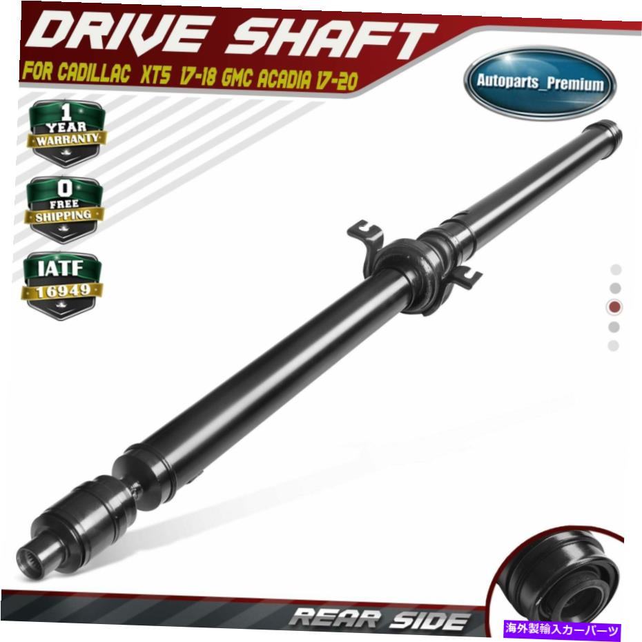 Driveshaft キャデラックXT5のリアドライブシャフトプロップシャフトアセンブリ17-18 GMC Acadia 2017-2020 Rear Driveshaft Prop Shaft Assembly for Cadillac XT5 17-18 GMC Acadia 2017-2020【並行輸入品】 68,426円