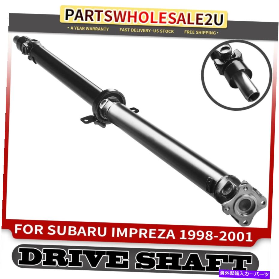 Driveshaft スバル・インプレッサのリアドライブシャフトプロップシャフトアセンブリ1998-2001 H4 2.5Lマニュアル Rear Driveshaft Prop Shaft Assembly for Subaru Impreza 1998-2001 H4 2.5L Manual【並行輸入品】
