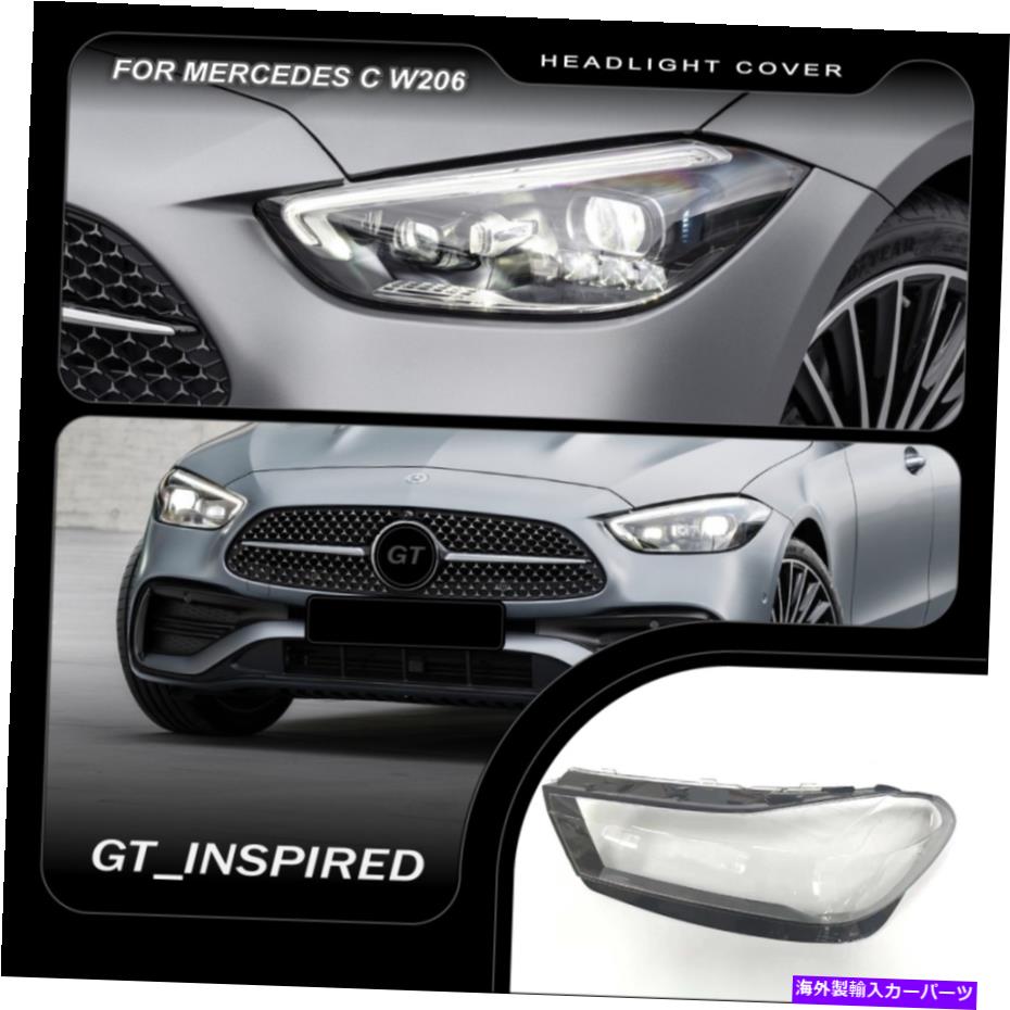 Headlight Covers メルセデスベンツCクラスW206 2021-Upヘッドライトレンズ交換カバー左+右 Mercedes Benz C Class W206 2021-up Headlight Lens Replacement Cover LEFT+RIGHT【並行輸入品】