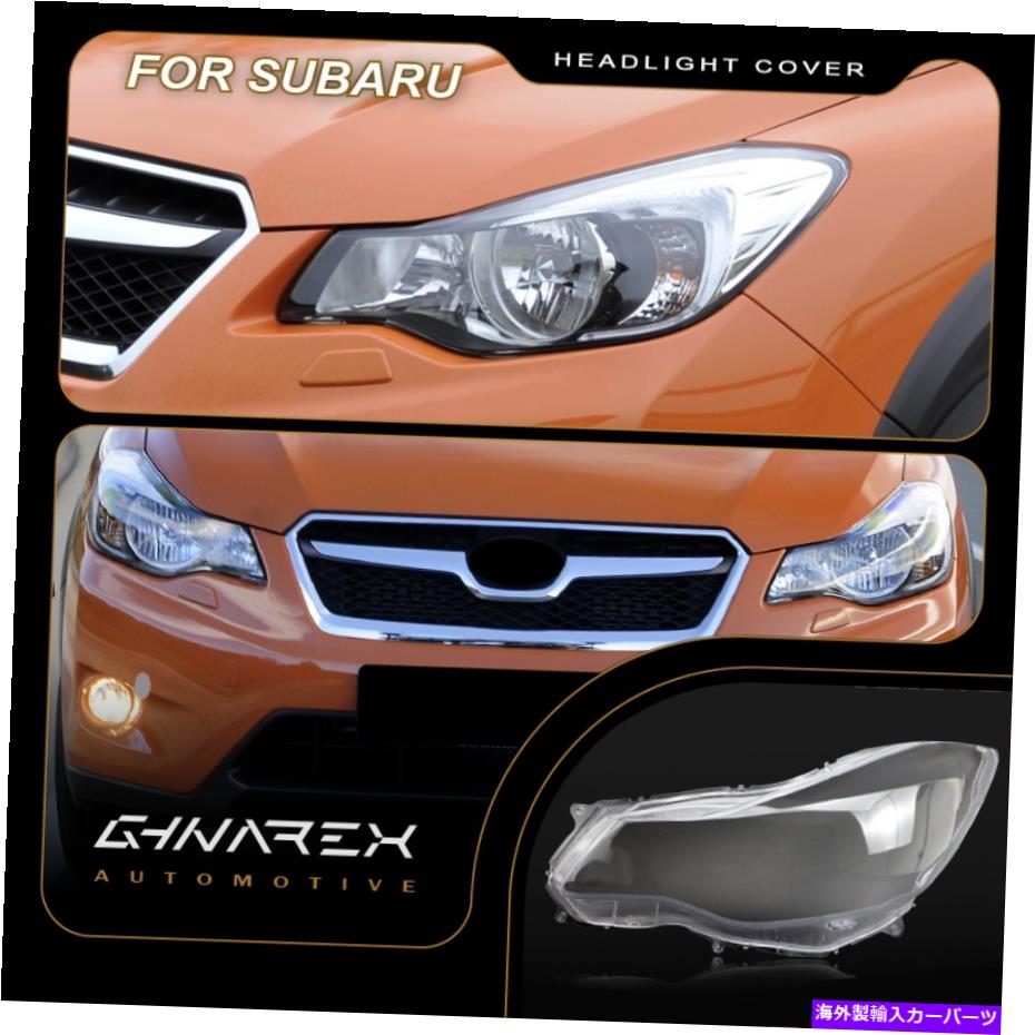 Headlight Covers Subaru Subaru XV 2012-2015ヘッドライトレンズ交換用カバー左+右 For Subaru Subaru XV 2012-2015 Headlight Lens Replacement Cover LEFT+RIGHT【並行輸入品】