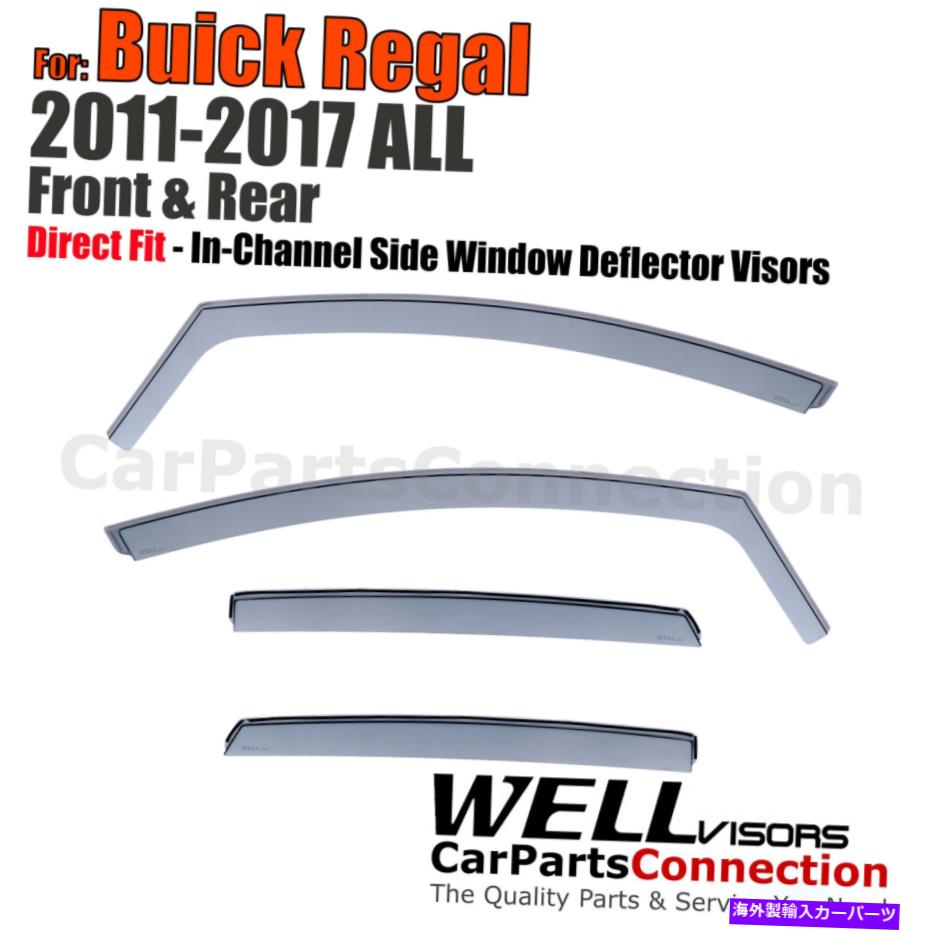 バグシールド Wellvisors In-Channel Window Visors Deflectors 4PCS for Buick Regal 2011-2017 Wellvisors In-Channel Window Visors Deflectors 4Pcs For Buick Regal 2011-2017【並行輸入品】