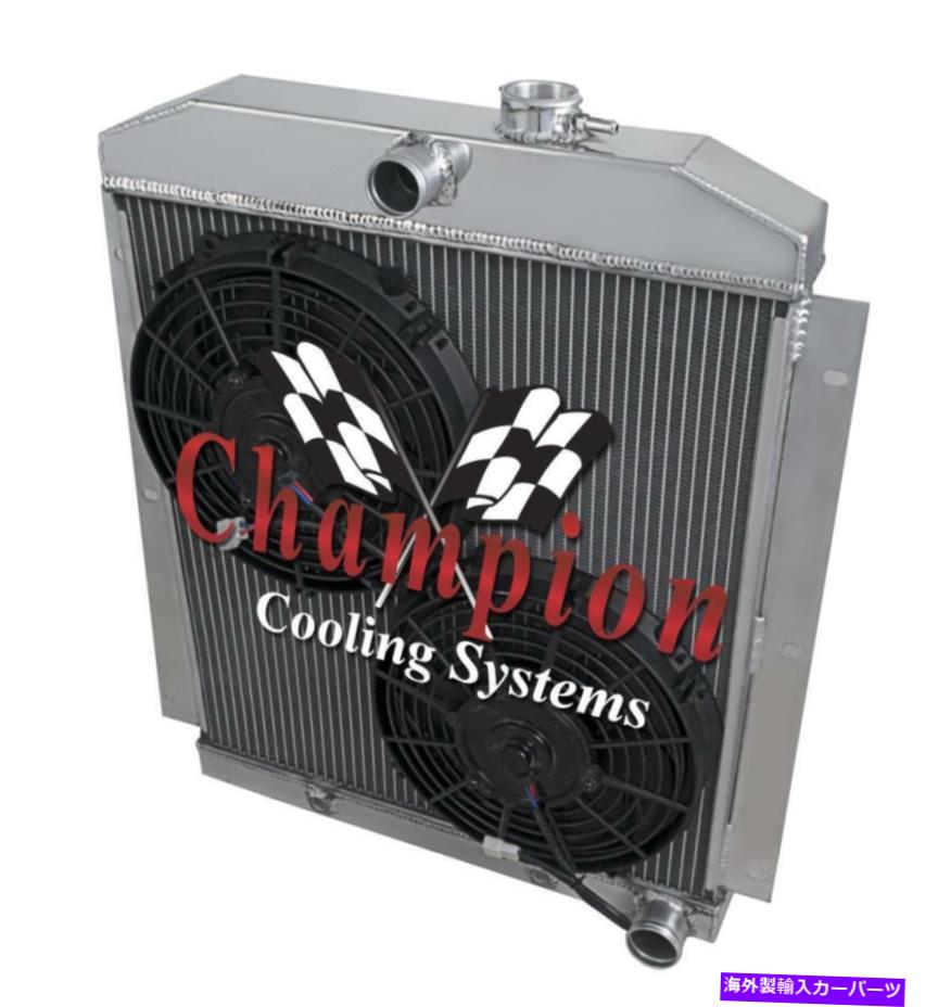 Radiator 4列のレーシングチャンピオンラジエーターW/ 2 10インチファン1947-1954シボレートラック 4 Row Racing Champion Radiator W/ 2 10\