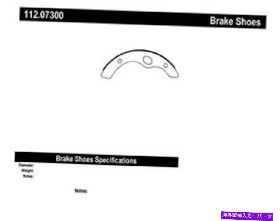Brake Drum 112.07300中心部品ドラムブレーキシューズP/N：112.07300 112.07300 Centric Parts Drum Brake Shoe P/N:112.07300【並行輸入品】