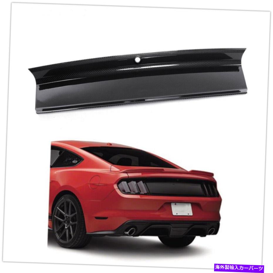 trim panel カーボンファイバーリアリッドトランクデッキリッドパネルモールディングトリム15-20フォードマスタング Carbon Fiber Rear Lid Trunk Decklid Panel Moulding Trim For 15-20 Ford Mustang【並行輸入品】