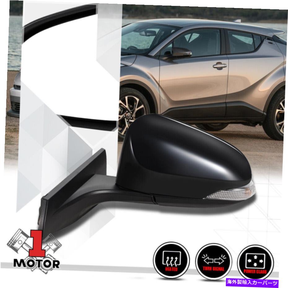 USミラー [左] 18-19トヨタC-HRのドライバーサイドパワー+加熱ドアミラーガラス信号 [Left] Driver Side Power+Heated Door Mirror Glass Signal for 18-19 Toyota C-HR【並行輸入品】