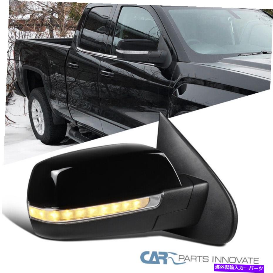 USミラー フィット14-18シルバラードシエラパワーヒートLED信号右サイドミラー+水たまり Fits 14-18 Silverado Sierra Power Heat LED Signal Right Side Mirror+Puddle Light【並行輸入品】