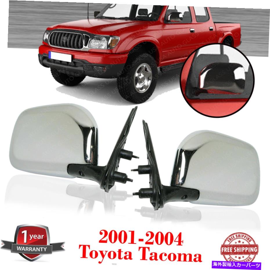 USミラー 乗客＆ドライバーサイドビューミラー、2001年 - 2004年のクロムトヨタタコマ Passenger & Driver Side View Mirror, Chrome For 2001 - 2004 Toyota Tacoma【並行輸入品】