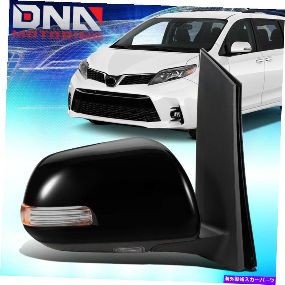 USミラー 2013-2017 Toyota Sienna Power Heated Turn Signal Right助手席サイドミラー For 2013-2017 Toyota Sienna Power Heated Turn Signal Right Passenger Side Mirror【並行輸入品】