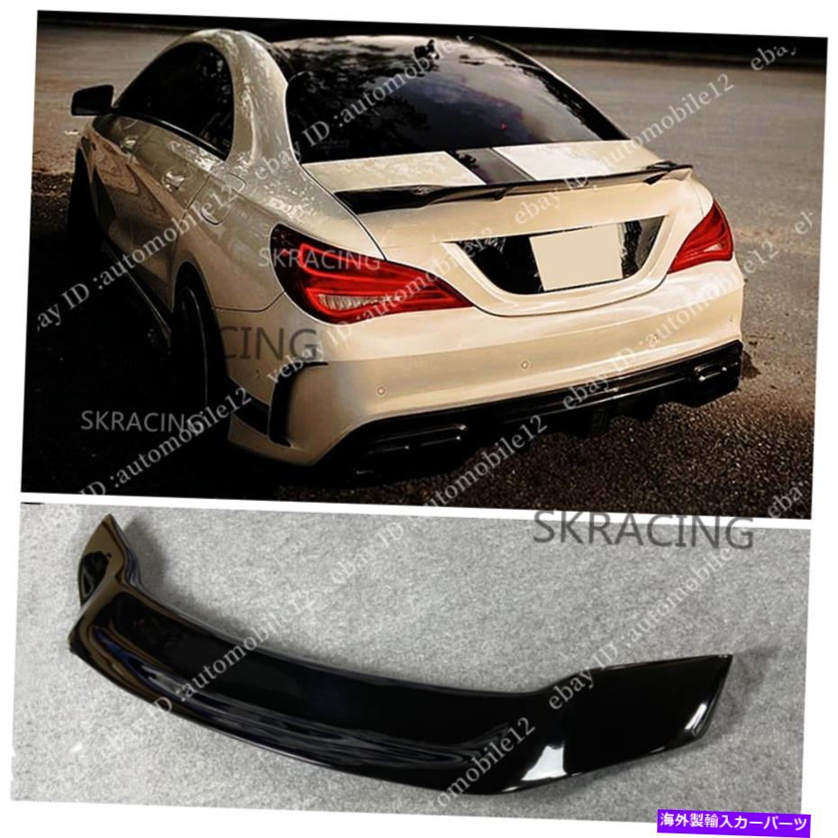 海外製 エアロパーツ ベンツW117 CLA200 CLA250 CLA45 2013-2019用グロスブラックトランクスポイラー蓋翼 Gloss Black Trunk Spoiler Lid Wing For Benz W117 CLA200 CLA250 CLA45 2013-2019【並行輸入品】