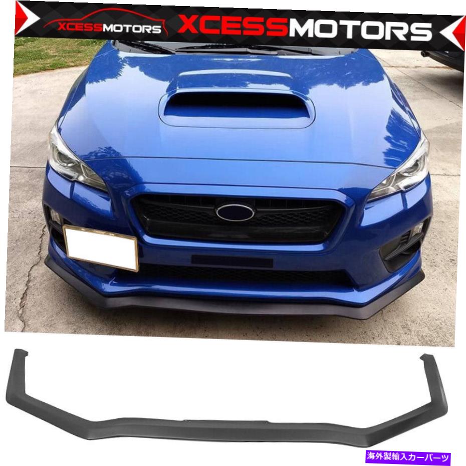 海外製 エアロパーツ 15-17 SUBARU WRX STI SEDAN HDスタイルフロントバンパーリップスポイラー未塗装PP Fits 15-17 Subaru WRX STI Sedan HD Style Front Bumper Lip Spoiler Unpainted PP【並行輸入品】