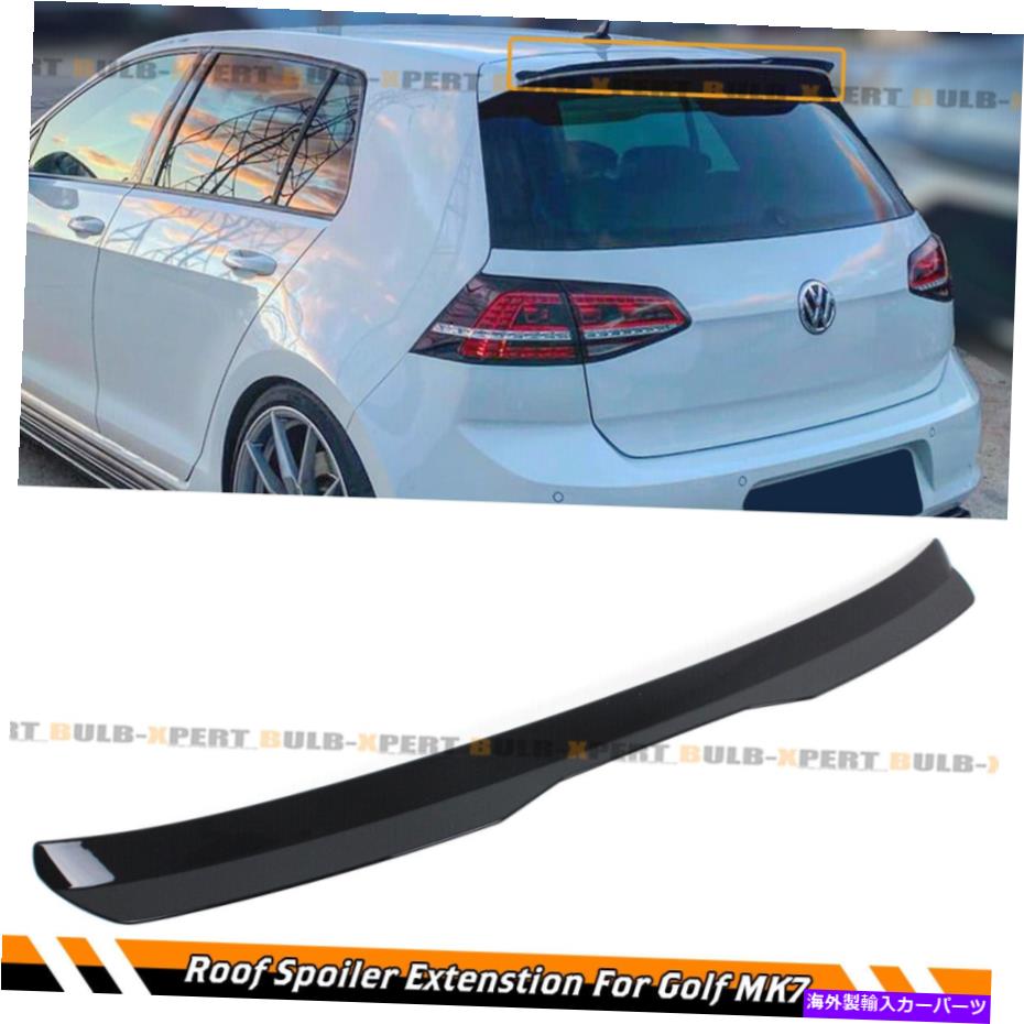 海外製 エアロパーツ 2015-2018 VW Golf 7 Mk7ハッチバック光沢のある黒いリアルーフネタバレエクステンション FOR 2015-2018 VW GOLF 7 MK7 HATCHBACK GLOSSY BLACK REAR ROOF SPOILER EXTENSION【並行輸入品】