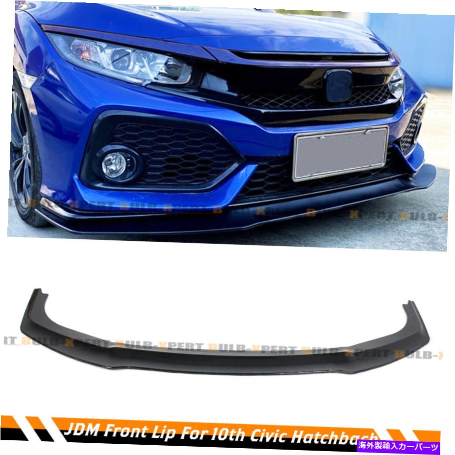 海外製 エアロパーツ 17-21シビックSI＆FK7ハッチバックGRスタイルグロスブルクフロントバンパーリップスプリッター FOR 17-21 CIVIC Si & FK7 HATCHBACK GR STYLE GLOSS BLK FRONT BUMPER LIP SPLITTER【並行輸入品】
